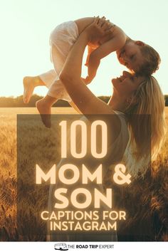 a woman holding a baby in her arms with the words 100 mom and son captions for instagram