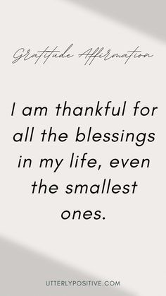 a quote that says, i am grateful for all the blessings in my life