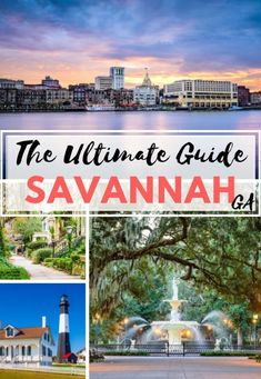 the ultimate guide to savannah, ga