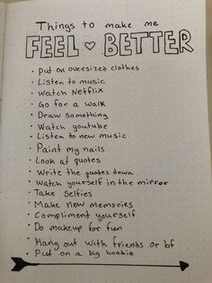 a notebook with writing on it that says, things to make me feel better