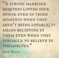 a quote on love and marriage with the caption that reads, a strong marriage requires loving