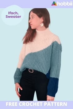 a woman wearing a sweater and black pants with the text free crochet pattern