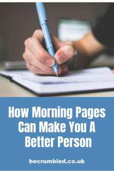 Why I think morning pages make me a better person | becrumbled.co.uk Publish A Book, Spirituality Book, About People, Best Blogs, My Self