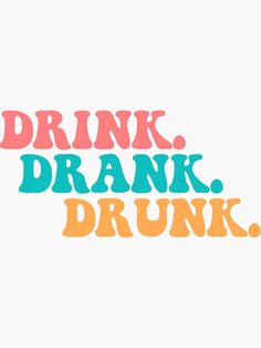 the words drink, drank, and drunk are in different colors