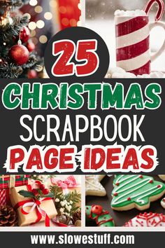 Image of a scrapbook or junk journal page with heading 25 Christmas Junk journal or scrapbook pages and website www.slowestuff.com listed Christmas Scrapbook Layouts Ideas, Christmas Scrapbook Pages, Christmas Junk Journal