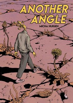 the cover to another angle by micha hugen, with an image of a man walking