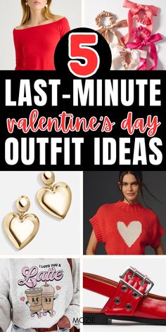 valentine's day outfits and accessories are featured with the text 5 last - minute valentine's day outfit ideas