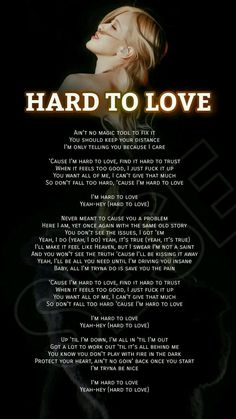 a poster with the words hard to love on it