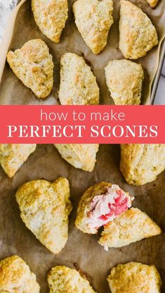 heart shaped scones on a baking sheet with the words how to make perfect scones