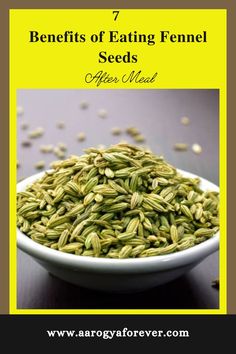 fennel seeds in a bowl with the title 7 benefits of eating fennel seeds after meal