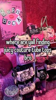 there are y'all finding juicy couture tube tops in the broo