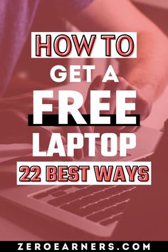 How To Get A Free Laptop: 22 Best Ways Budget Hacks, Household Finances, Free Laptop, Job Tips, Penny Pinching, Work From Home Companies, Savings And Investment, Free Samples By Mail, Make Money From Pinterest