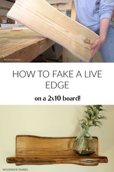 how to fake a live edge on a 2x10 board