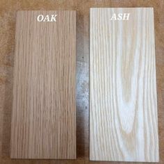 two different types of wood with the words oak and ash written on each one side