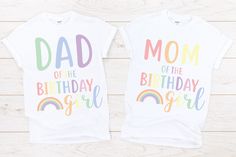 two t - shirts with the words'dad of the birthday girl'printed on them