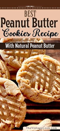 the best peanut butter cookies recipe with natural peanut butter is so good and easy to make