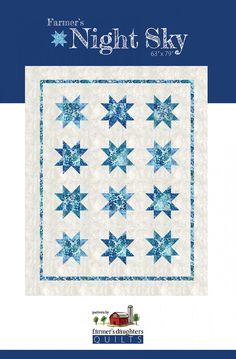 the cover of farmer's night sky quilt pattern is shown in blue and white