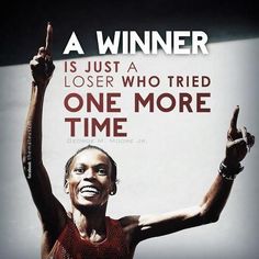 a woman raising her arms in the air with a quote above it that reads, a winner is just a person who tried one more time