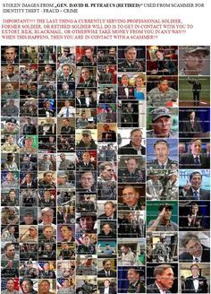 STOLEN IMAGES FROM "GEN. DAVID H. PETRAEUS (RETIRED)" USED FROM SCAMMER FOR IDENTITY THEFT - FRAUD - CRIME Military Romance, Love Quotes With Images, Us Soldiers