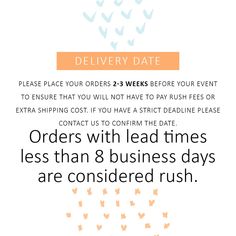 an email post with the text, delivery date please your orders 23 weeks before your event to ensure that you will not have to pay