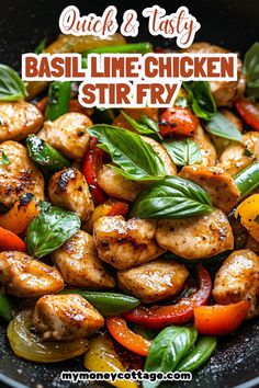 chicken stir fry in a pan with basil leaves on top and the words quick & tasty basil lime chicken stir fry