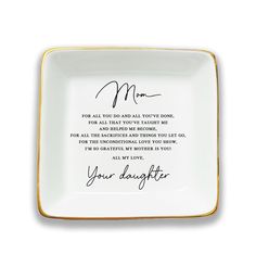 a white and gold plate with the words, you are my daughter written on it