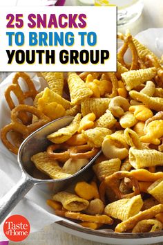 a bowl filled with cheetos and the title reads 25 snacks to bring to youth group