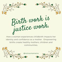 the quote birth work is justice work how a woman experiences children impact her identity and confidence as mother empo