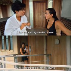 two women talking to each other in front of a door with the caption, i lost my earrings in the ocean