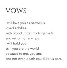 a poem written in black and white with the words vows on it, as well as an