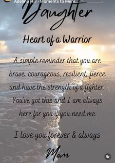 a poem written on the beach with an image of a sunset in the background and text that reads, daughter heart of a warrior