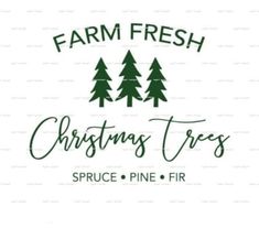 the farm fresh christmas trees logo is shown in green and has pine trees on it