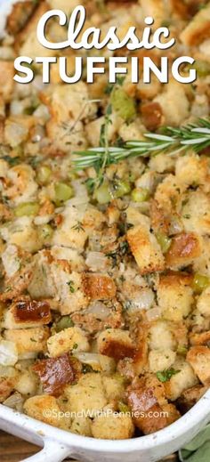 a casserole dish with stuffing in it and the words classic stuffing above it