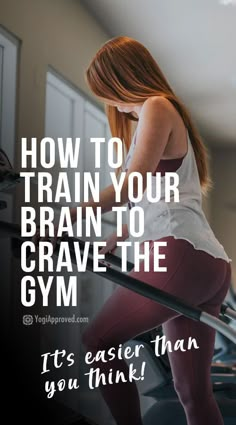 a woman on a stationary exercise bike with the caption how to train your brain to crave the gym