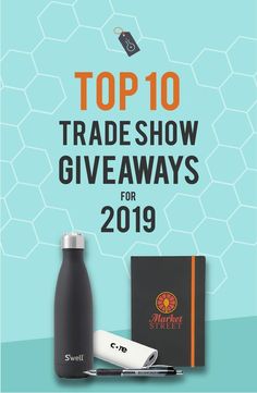 the top 10 trade show giveaways for 2019 is shown with a bottle, pen and