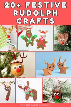 christmas crafts for kids to make and sell at the store with text overlay that reads 20 festive rudolphh crafts