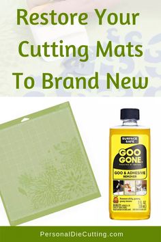 some crafting supplies with the text how to restore your cutting mats to brand new