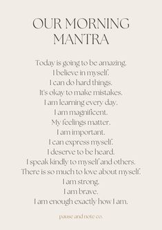 A beautiful, heart opening morning mantra for your family. Start the day with intention and connection by sharing the reading of a family mantra together. This file is perfect for the home, classroom, or therapy room, and is an empowering tool for shaping one's inner thoughts, and shifting unhelpful beliefs. Printable up to A4 size. Motivational Day Quotes, Chakras Affirmations, Family Connection, Mantra For Beauty, Classroom Mantra, Daily Affirmations For Self Love, Family Affirmations Home, Good Morning Family, Mantras For Cleansing Home