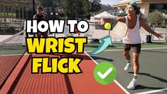 a man swinging a tennis racquet at a ball on a tennis court with the words how to wrist flick