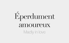 an image of the french words in black and white, with text that reads'eperdument amourex madly in love '