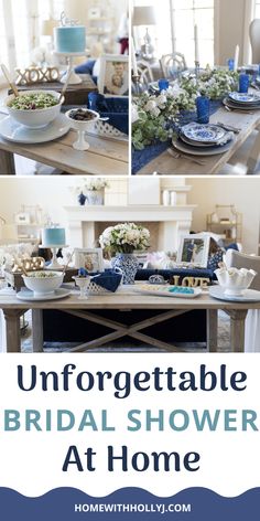 an unforgettable bridal shower at home with blue and white decorations on the table