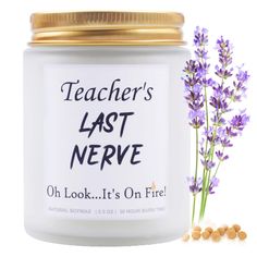 a jar of lavender next to some chickpeas on a white background with the words teacher's last nerve