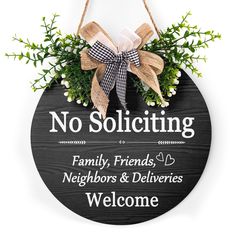 a sign that says no soliciing family friends, neighborss and deliveries welcome