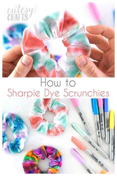 how to tie dye scrunchies with the text overlay that reads, how to sharpie dye scrunches