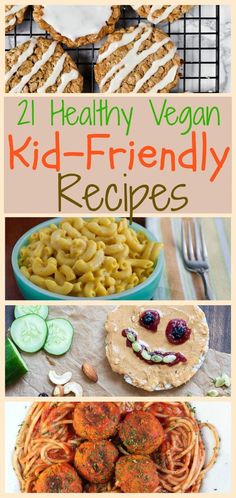 the healthy vegan kid - friendly recipes are great for kids to make and eat