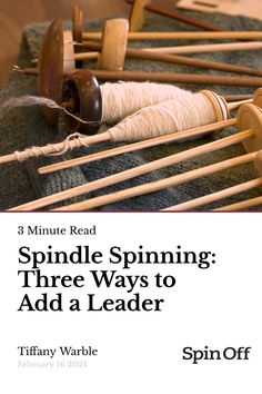 spindle spinning three ways to add a leader