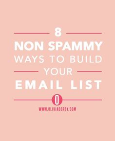 a pink background with the words 8 non spammy ways to build your email list