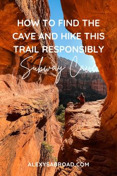 a person sitting on top of a cliff with the words how to find the cave and hike