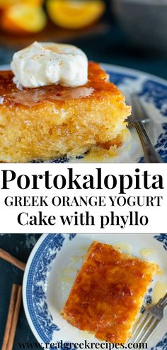 two plates with different types of food on them and the words potokalaopita greek orange yogurt cake with phyllo