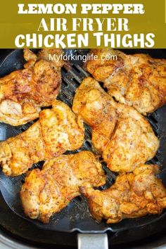 lemon pepper air fryer chicken thighs in a skillet with the title above it